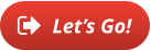 Let’s Go!